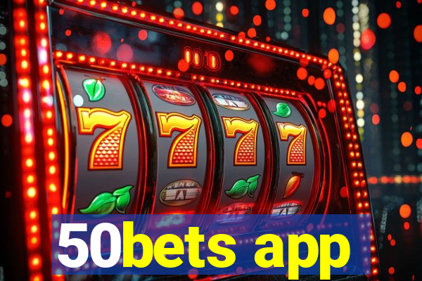 50bets app